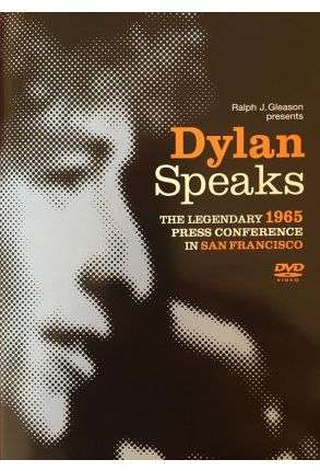 Dylan Speaks - The Legendary 1965 Press Conference In San Francisco - Film DVD