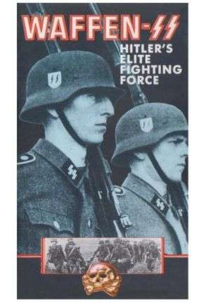 Waffen-SS - Hitler's Elite Fighting Force - Film DVD