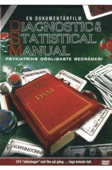 Diagnostic & Statistical Manual - Psychiatry's Deadliest Scam - Film DVD