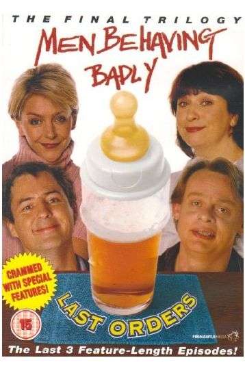 Men Behaving Badly - Last Orders - Film DVD