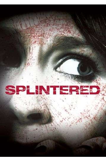 Splintered - Film DVD