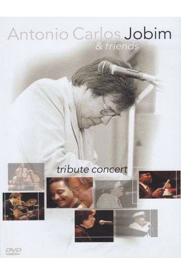 Antonio Carlos Jobim & Friends - Tribute Concert - Film DVD