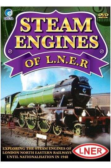 Steam Engines Of L.N.E.R - Film DVD