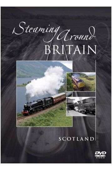 Steaming Around Britain - Scotland - Film DVD