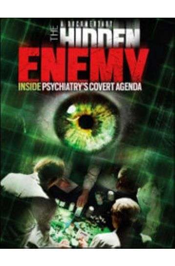 The Hidden Enemy - Inside Psychiatry's Covert Agenda - Film DVD