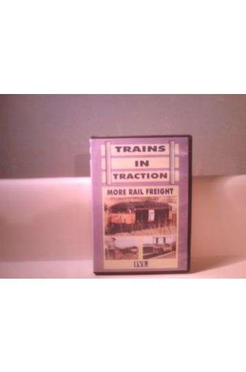 Trains In Traction - More Rail Freight - Film DVD