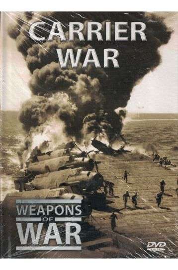 Weapons Of War - Carrier War - Film DVD