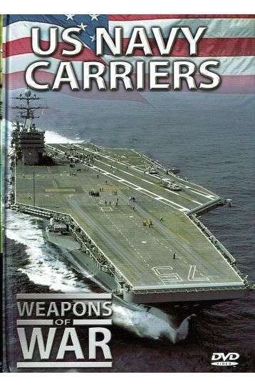 Weapons Of War - US Navy Carriers - Film DVD