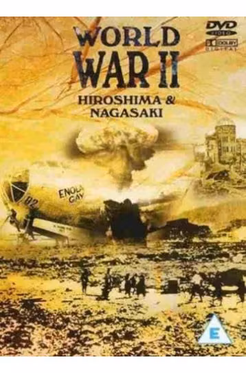 World War II - Hiroshima & Nagasaki - Film DVD
