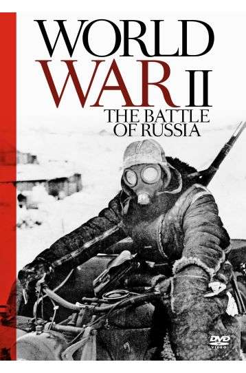 World War II - The Battle Of Russia - Film DVD