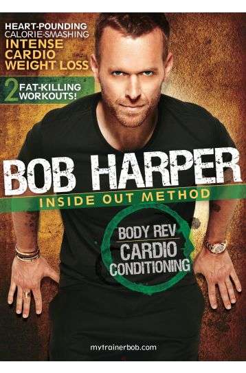 Bob Harper - Inside Out Method - Body Rev - Cardio Conditioning - Film DVD